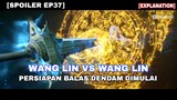 Wang Lin Vs Wang Lin || RENEGADE IMMORTAL EPISODE 37 INDO ENGLISH SUB