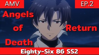 86 Eighty-Six Season 2 AMV // ep.2  ยมทูตกลับสู่สนามรบอีกครั้ง