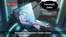 Rainkarnasi kedalam Sistem Game jadi Pemimpin sekte OP Part# 26