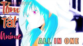 ALL IN ONE | TÔI CHUYỂN SINH THÀNH SLIME | TÓM TẮT ANIME HAY | REVIEW PHIM ANIME