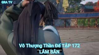 Vô Thượng Thần Đế TẬP 172-LÂM BÂN