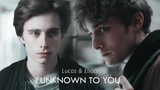► Lucas & Eliott | Unknown to you [+3x06]