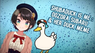 Shubaduck is me : Oozora Subaru & her Duck Meme