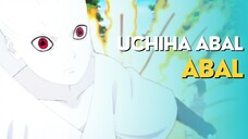 AMV - UCHIHA ABAL ABAL