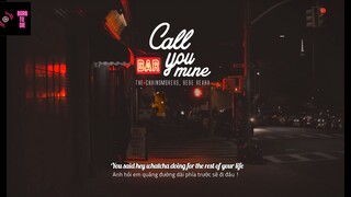 NGHE BÀI NÀY ĐI - [Lyrics + Vietsub] Call You Mine - The Chainsmoker ft. Bebe Rexha