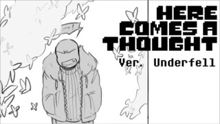 【Undertale】Here Comes a Thought Ver. Underfell【Steven Universe】