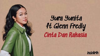 Yura Yunita - Cinta Dan Rahasia ft Glenn Fredly | Lirik Lagu Indonesia