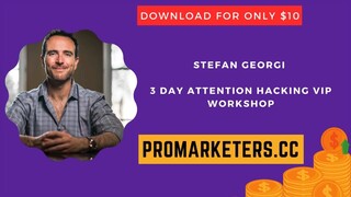 Stefan Georgi – 3 Day Attention Hacking VIP Workshop