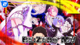 Re:Zero | 1080P/Collection/High-definition/(Complete)
NCOP+NCED+PV_2