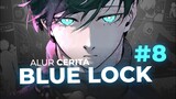 SELEKSI TAHAP 2 DIMULAI - ALUR CERITA BLUE LOCK Part 8