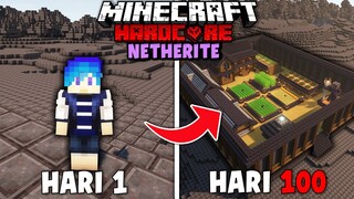 100 Hari di Minecraft Hardcore DUNIA NETHERITE