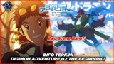 Anime Digimon Ke Depannya Gimana?! Info Terkini Digimon Adventure 02 The Beginning!