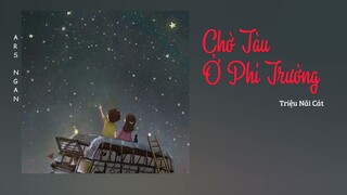 Đợi Anh Ở Phi Trường - Triệu Nãi Cát