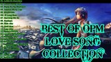 BEST OF OPM LOVE SONG COLLECTION ( TAGALOG LOVE SONG)