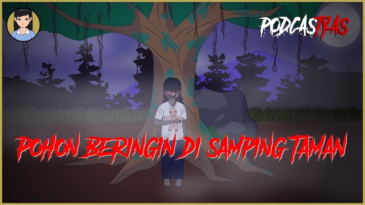 Misteri Pohon Beringin di samping Taman | Cerita Kiriman Fans | Asih Ningtyas