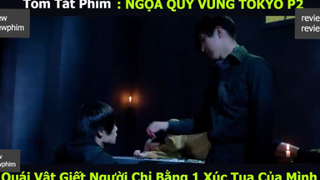 ngọa quỷ vùng tokyo p3 #reviewreviewphim