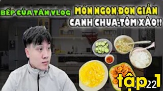 Bếp Của Tân Vlog - Món ngon đơn giản - Canh chua Tôm xào tập 1