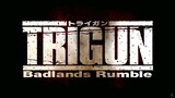 Trigun: Badlands Rumble watch for free link in description