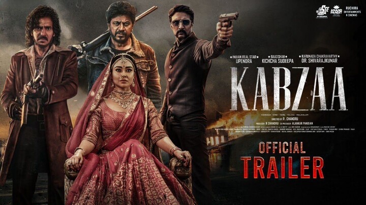 KABZAA | Official Kannada Trailer | Upendra |Sudeepa | Shivarajkumar |Shriya | R.Chandru|Ravi Basrur