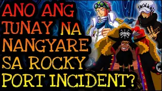 ANG TUNAY NA NAGANAP SA ROCKY PORT INCIDENT!? | One Piece Tagalog Analysis