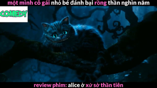 Nội dung phim : Alice ở xứ sở thần tiên phần 2 #Review_phim_hay
