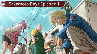 Sakamoto Days Episode 1 Sub Indo