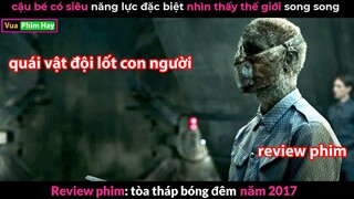 có Siêu Năng Lực mạnh hơn Iron Man và cái Kết - review phim Toà Tháp Bóng Đêm