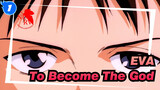[EVA/MAD] To Become The God| The Day Of Human Completion_1