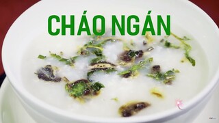 Tuyệt đỉnh Cháo Ngán - Ăn không hề chán | Ẩm Thực Đường Phố