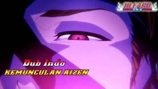 Lord Aizen Muncul - Fandub Indo Bleach Thousand Year Blood War