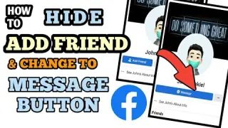 HOW TO HIDE ADD FRIEND ON FACEBOOK SWITCH TO MESSAGE BUTTON