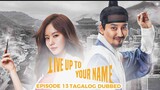 Live Up To Your Name Episode 13 Tagalog Dubbed