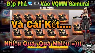 [ Garena Free Fire ] Đập Phá Hơn 6000 Kim Cương Vào VQMM Samurai Và Cái Kết...