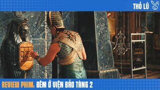 Tóm tắt phim - Đêm ở Viện Bảo Tàng 2