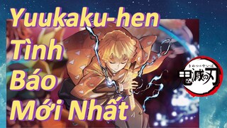 Yuukaku-hen Tình Báo Mới Nhất