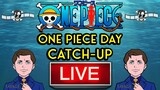 One Piece Day Catch-Up | LIVE (**No OPLA**)
