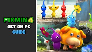 Get Pikmin 4 On PC [GUIDE]