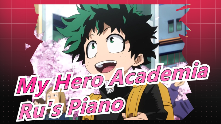 [My Hero Academia]The hottest bgm!(Ru's Piano)