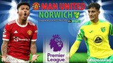 NGOẠI HẠNG ANH | MU vs Norwich (21h00 ngày 16/4) trực tiếp K+SPORTS 1. NHẬN ĐỊNH BÓNG ĐÁ ANH