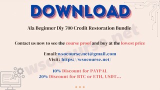 [WSOCOURSE.NET] Ala Beginner Diy 700 Credit Restoration Bundle