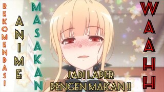 Waahhh !! Ternyata ini nih anime makanan yang  ASELI bikin NGILER