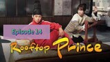 ROOFTOP PRINCE Episode 14 Tagalog Dubbed
