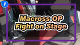 [Macross F AMV] OP Fight on Stage AI 4K_1