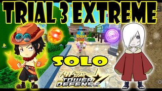 ACE X NAGATO EDO TENSEI BEATING TRIAL 3 EXTREME SOLO | AUTO SKIP - ASTD