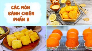 Làm Các Món BÁNH CHIÊN Không Khó Với Các Công Thức Này - Phần 3