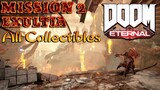 DOOM ETERNAL ALL ITEMS/COLLECTIBLES (MISSION 2 EXULTIA)