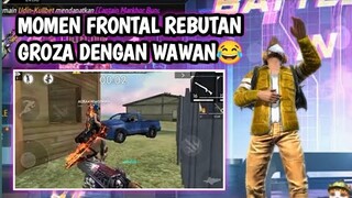 MOMEN FRONTAL REBUTAN GROZA DENGAN WAWAN MKS😂🤣