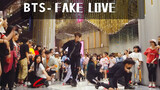 [Nhảy]Thử thách nhảy ngẫu nhiên ở Chengdu|BTS-<Fake love>