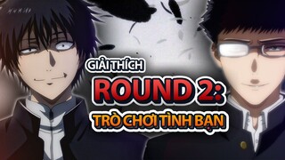 TOMODACHI GAME | ROUND 2 - KẺ PHẢN BỘI LỘ DIỆN