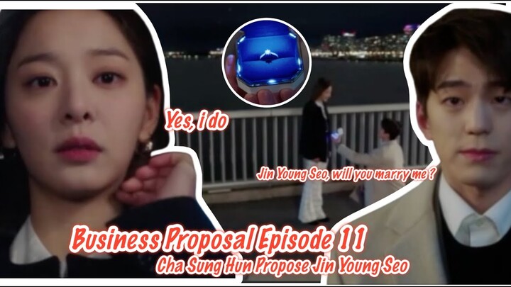 Business Proposal Episode 11 Eng Sub Cha Sung Hun Propose Jin Young Seo